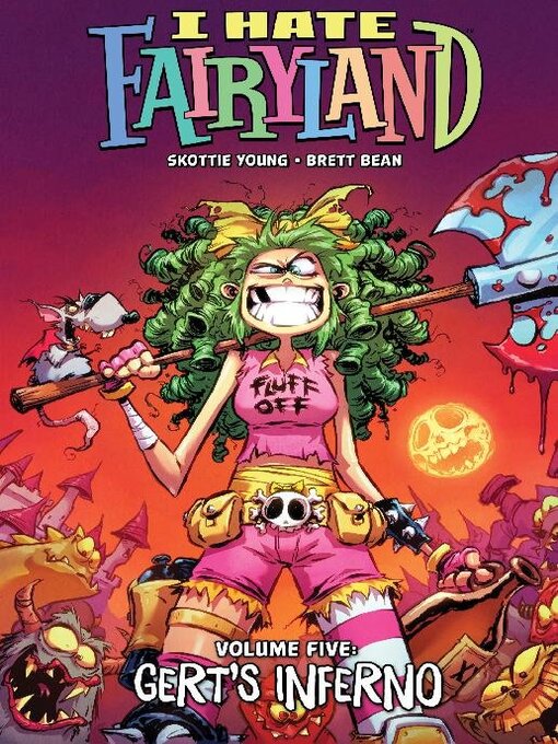 Title details for I Hate Fairyland (2015), Volume 5 by Skottie Young - Available